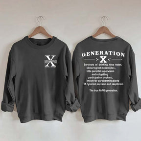 Generation X Raised on Hose Water and Neglect Nostalgia Sweatshirt