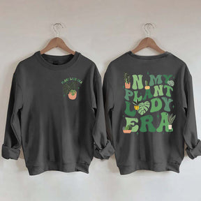 In My Plant Lady Era Gardening Lover Sweatshirt