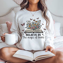 Believe In The Magic Of Book Sweatshirt