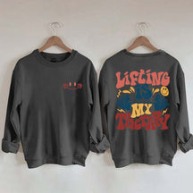 Lifting Is My Therapy Sweatshirt