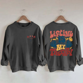 Lifting Is My Therapy Sweatshirt