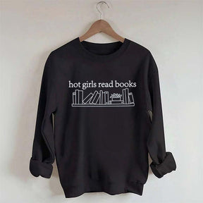 Hot Girls Read Books Sweatshirt