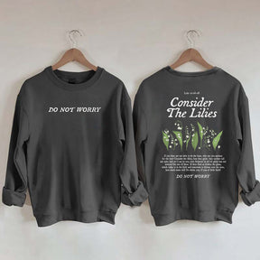 Consider the Lilies Bible Verse Faith Sweatshirt