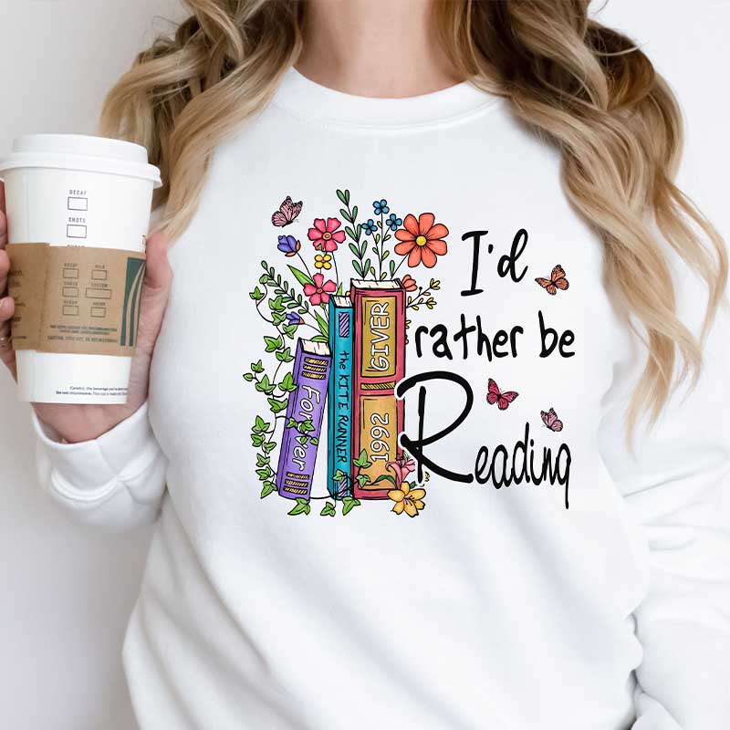 I'd Rather Be Reading Banned Books Teacher Sweatshirt