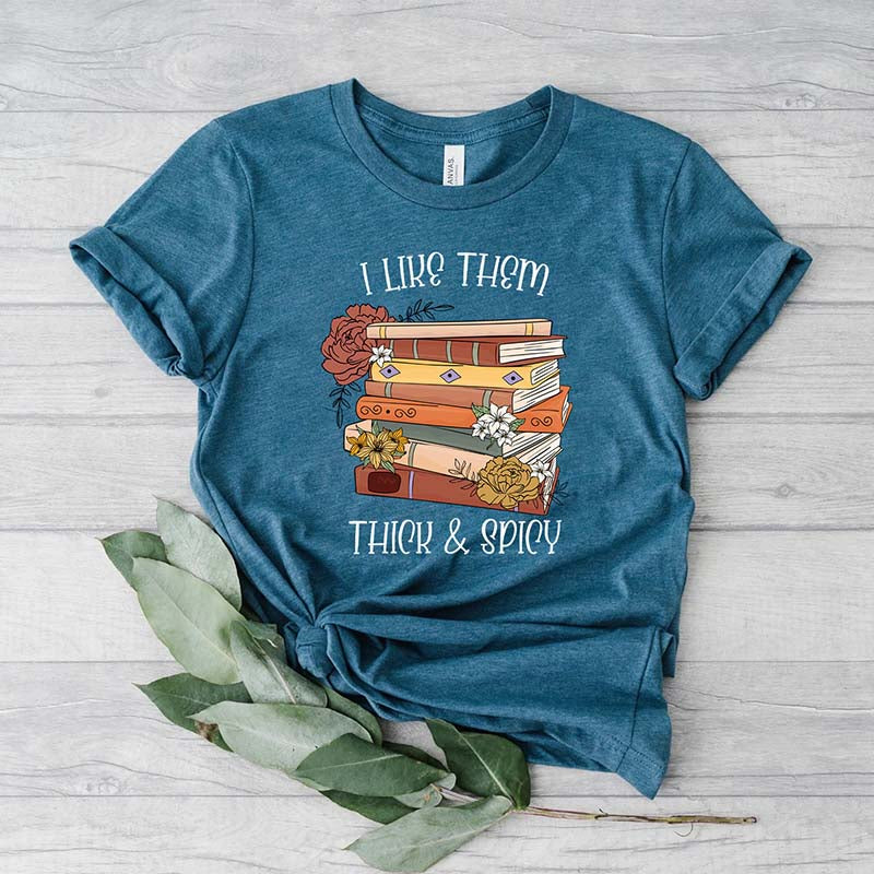 I Like Them Thick and Spicy Books T-Shirt