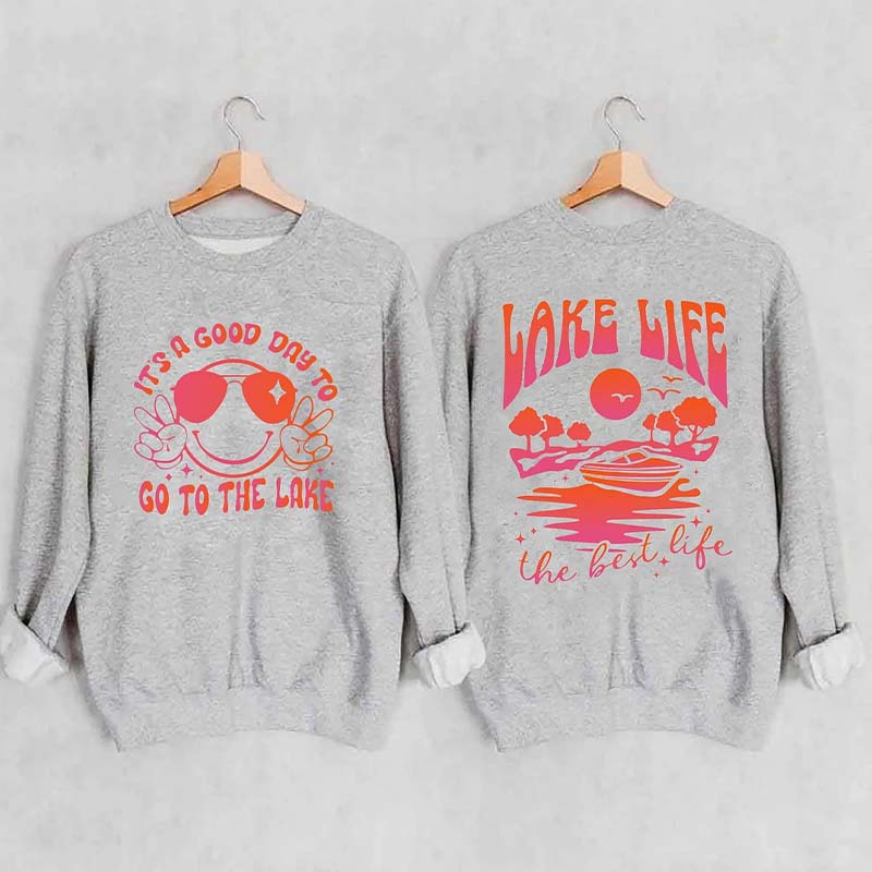 Lake Life The Best Life Sweatshirt