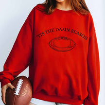 Tis The Damn Season Football Sweatshirt