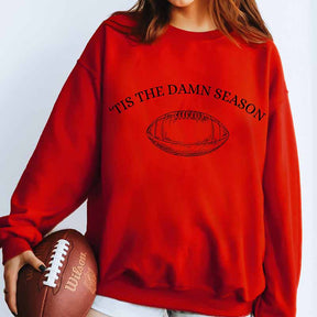 Tis The Damn Season Football Sweatshirt