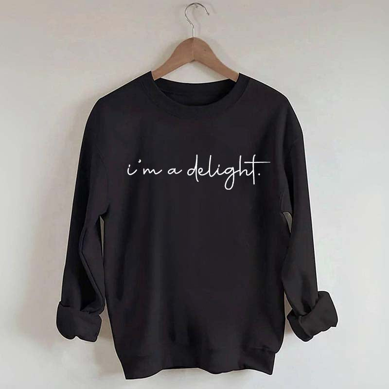 I'm A Delight Printed Sweatshirt