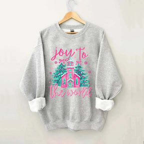 Joy To The World Christmas Sweatshirt