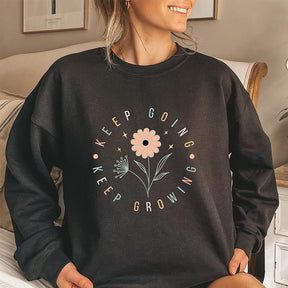 Keep Going Keep Growing Floral Sweatshirt