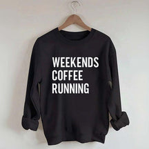 Weekend Coffee Running Half Marathon Sweatshirt