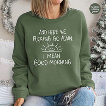 Sarcastic Inspirational Sweatshirt