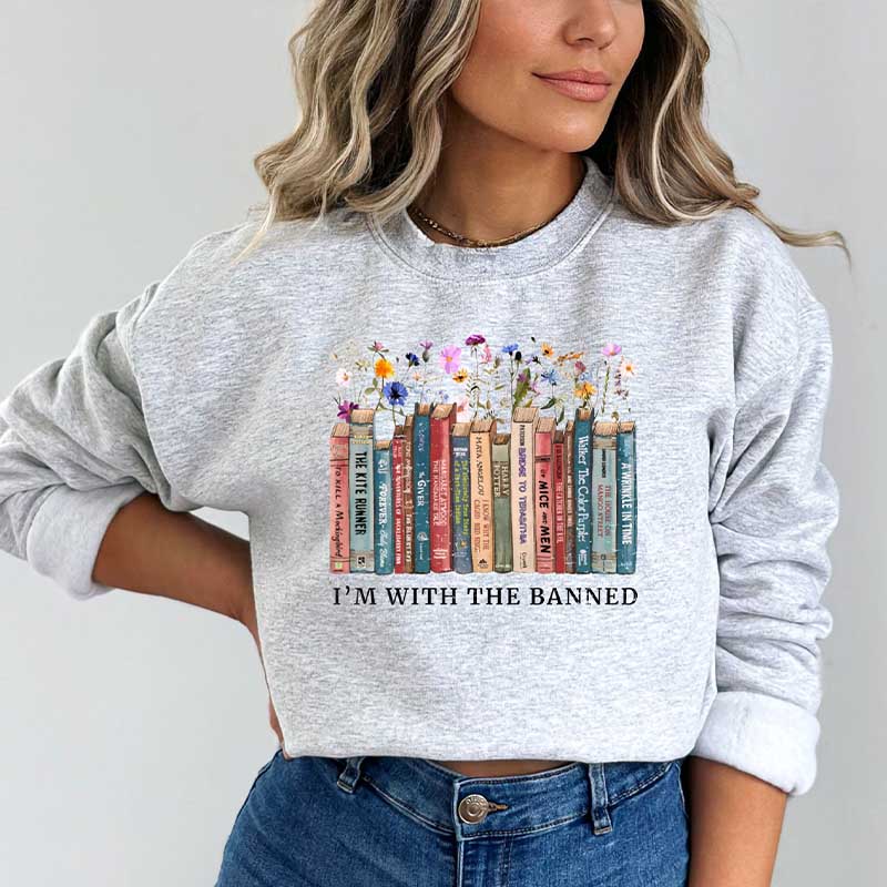 I'm With the Banned Book Sweatshirt