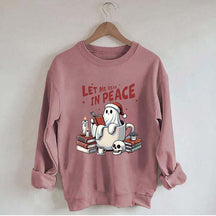 Let Me Read In Peace Bookish Ghost Sweatshirt