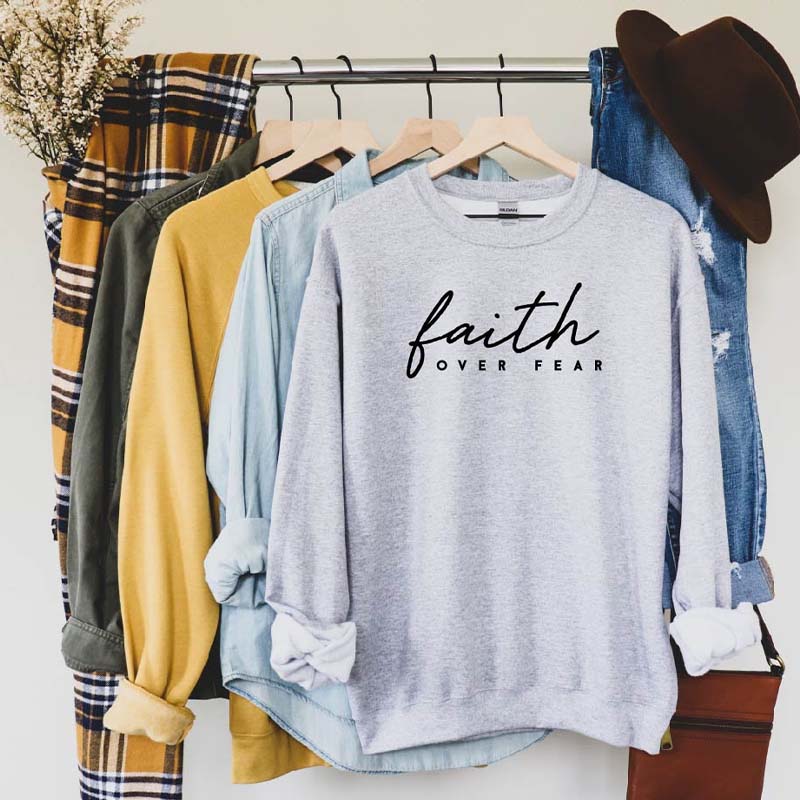 Faith over Fear Religious Sweatshirt