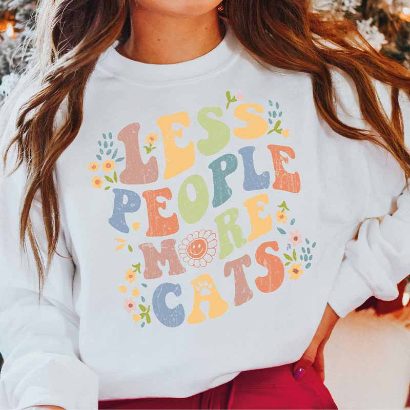 Less People More Cats Sweatshirt