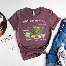 Things I Do In My Spare Time Plant Mom T-Shirt