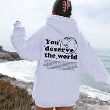 Aesthetic You Deserve The World Hoodie