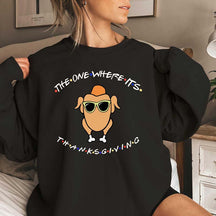 The One Where It's Thanksgiving Sweatshirt