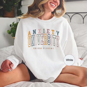 Anxiety University Honors Program Sweatshirt