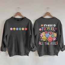 It's Okay To Feel All The Feels Speech Therapy Sweatshirt