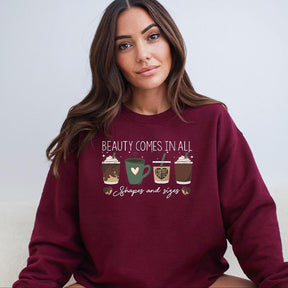 Beauty Comes In All Shapes and Sizes Sweatshirt