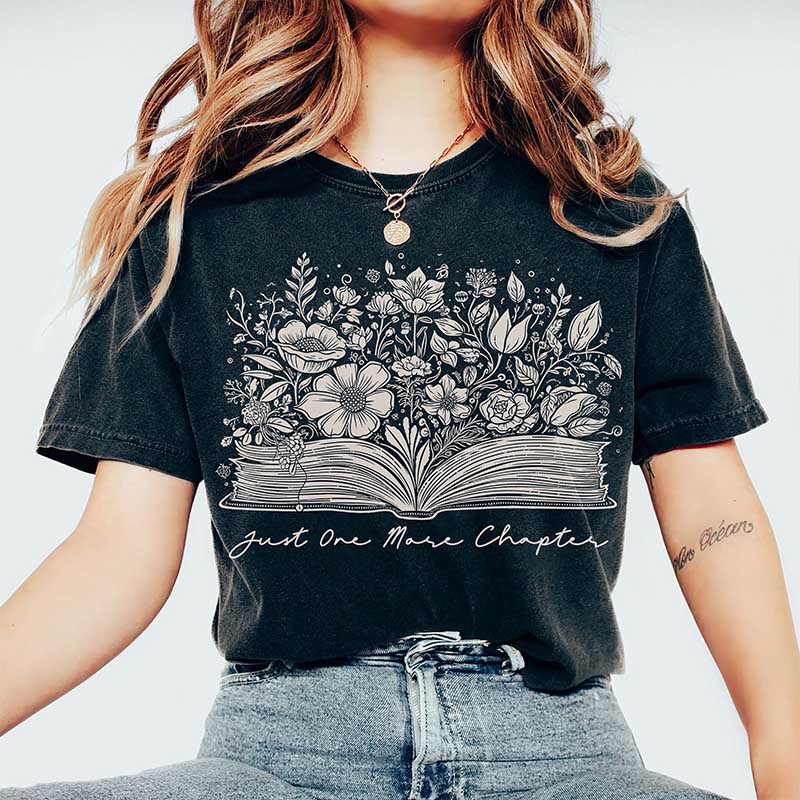 Just One More Chapter Book Lover T-Shirt