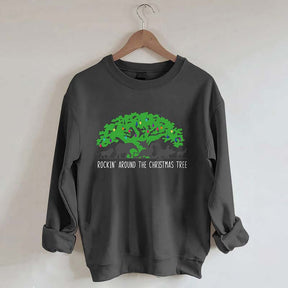 Rockin’ Around The Christmas Tree Sweatshirt