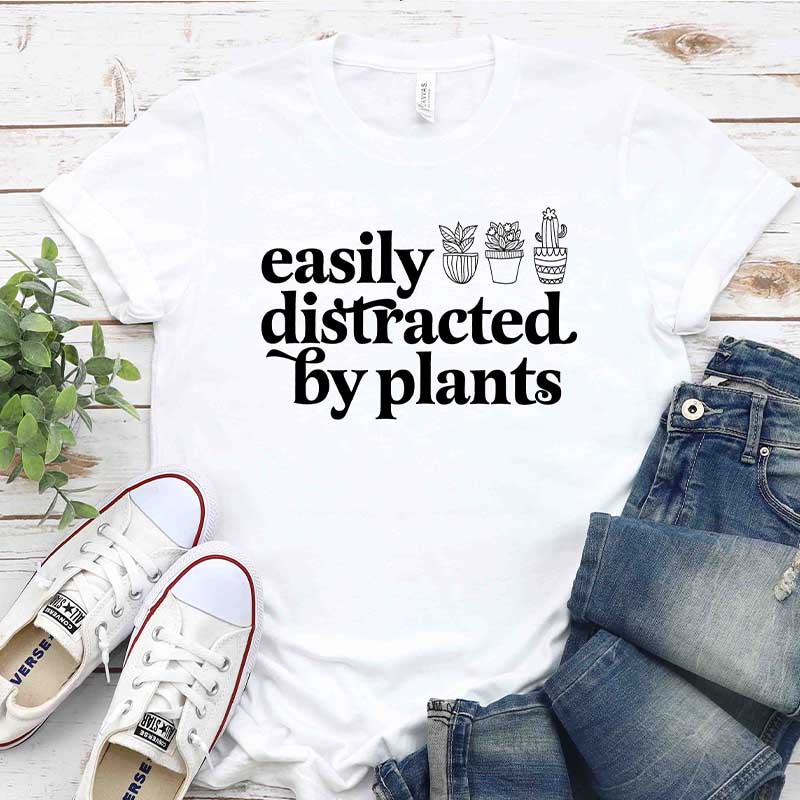 Easily Distracted By Plants T-Shirt