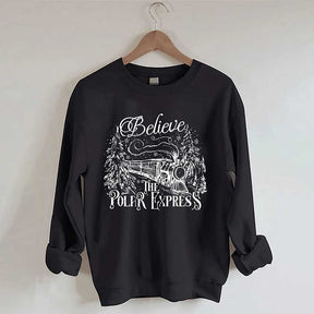 Believe The Polar Express Sweatshirt