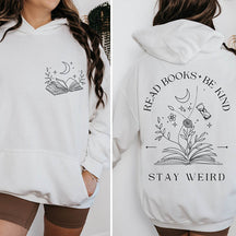 Read Books Be Kind Stay Weird Hoodie