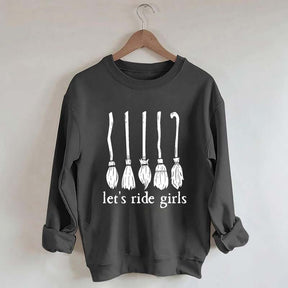 Let's Ride Girls Witches Halloween Sweatshirt