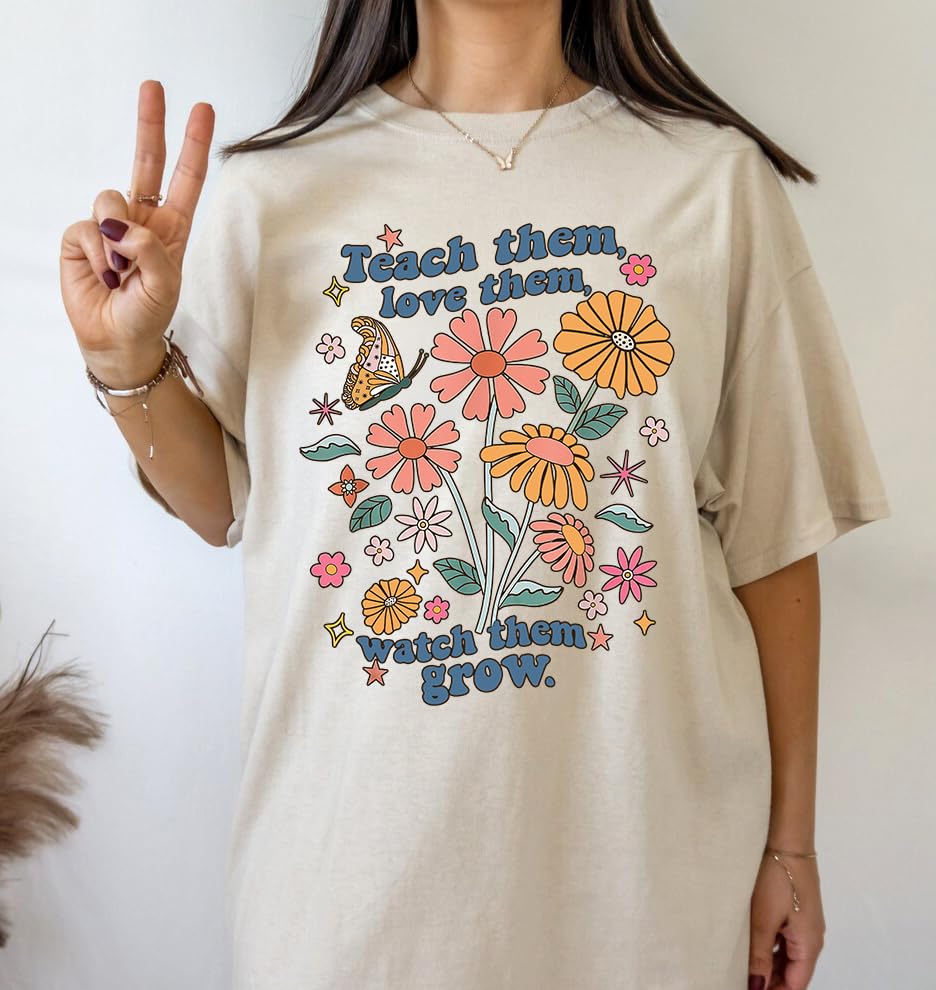 Wildflowers Teach Them Love Them Watch Them Grow Shirt