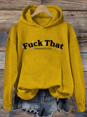 Vintage Printed Fuck That Respectfully Hoodie