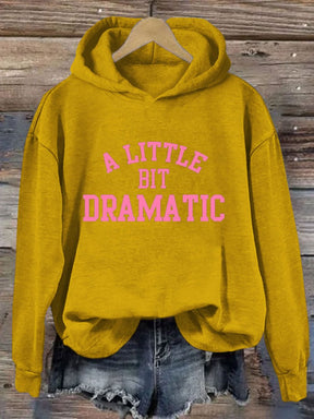 Un petit peu dramatique imprimé Hoodie