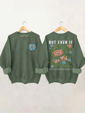 But Even If Boho Christian Sweatshirt