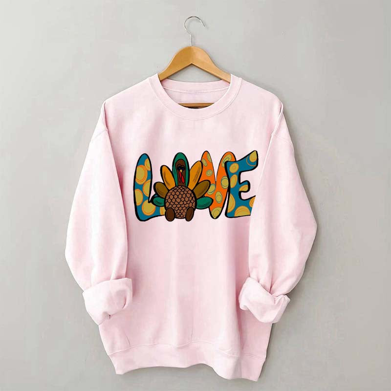 Love Turkey Thanksgiving Sweatshirt