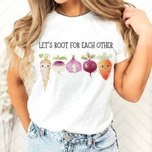 Lets Root for Each Other Vegetable Inspirational T-Shirt