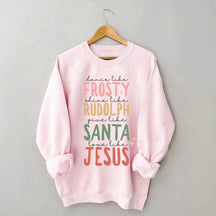 Frosty Rudolph Santa Jesus Sweatshirt