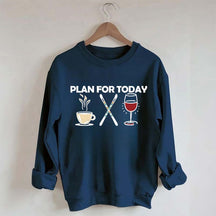 Plan for Today Apres Ski Sweatshirt