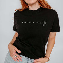 Love Like Jesus Minimalistic Religious Gift T-Shirt