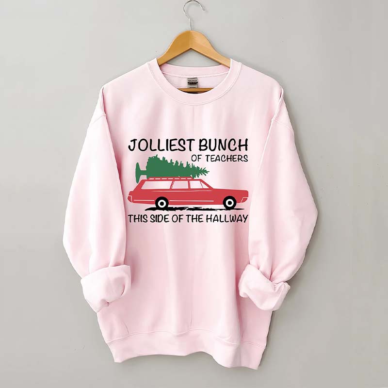 Jolliest Bunch of Teachers Sweatshirt