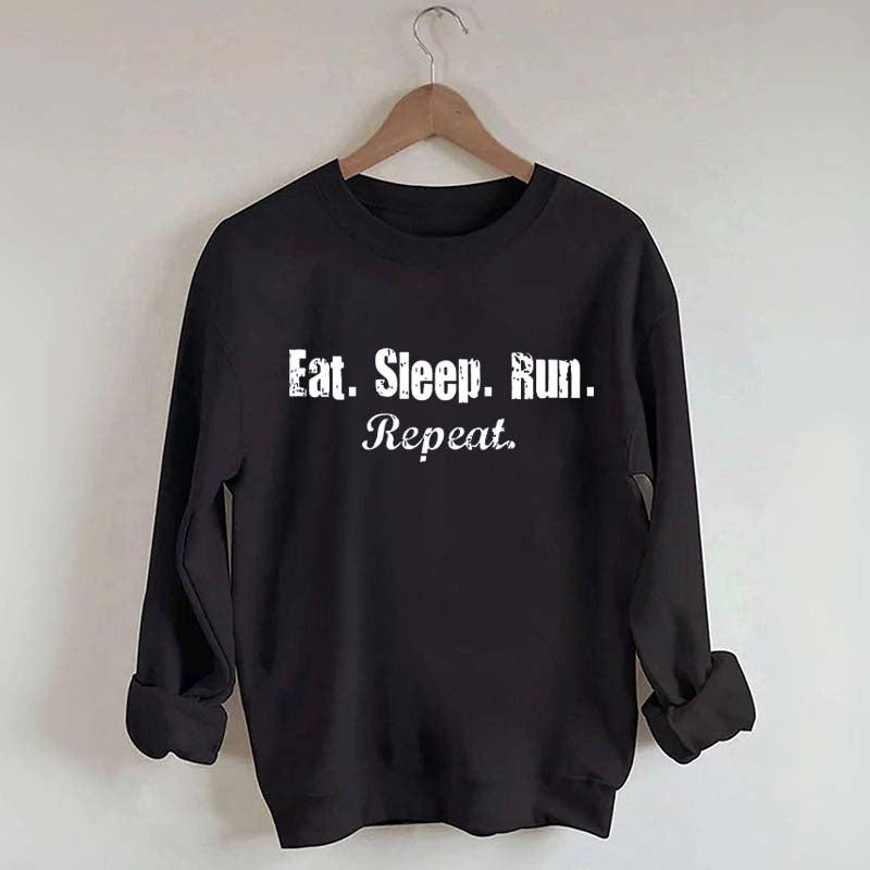 Eat Sleep Run Repeat Sweatshirt