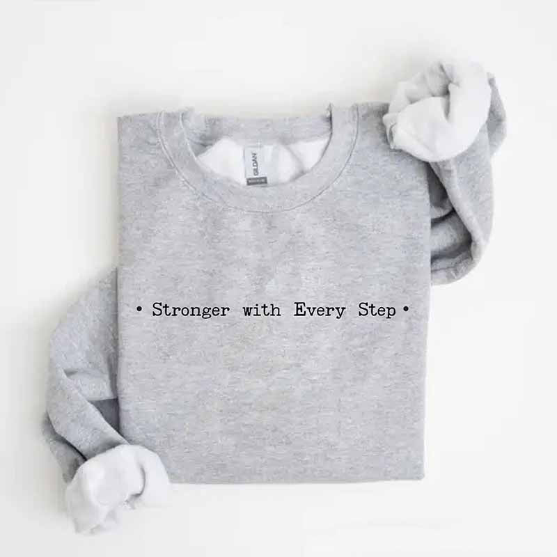 Stronger With Every Step Sweatshirt