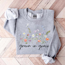 Grow In Grace With Wildflowers Religous Sweatshirt