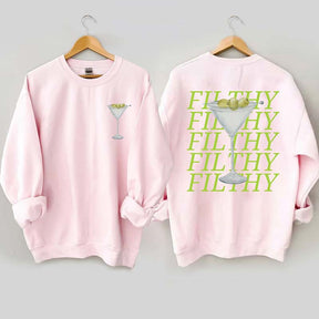 Filthy Martini Sweatshirt