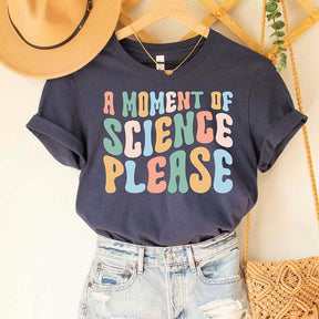 A Moment Of Science Teacher T-Shirt