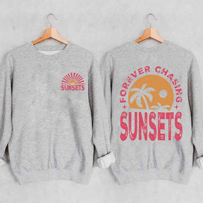 Forever Chasing Sunsets Sweatshirt