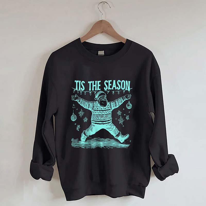 Tis The Season Christmas Sweatshirt